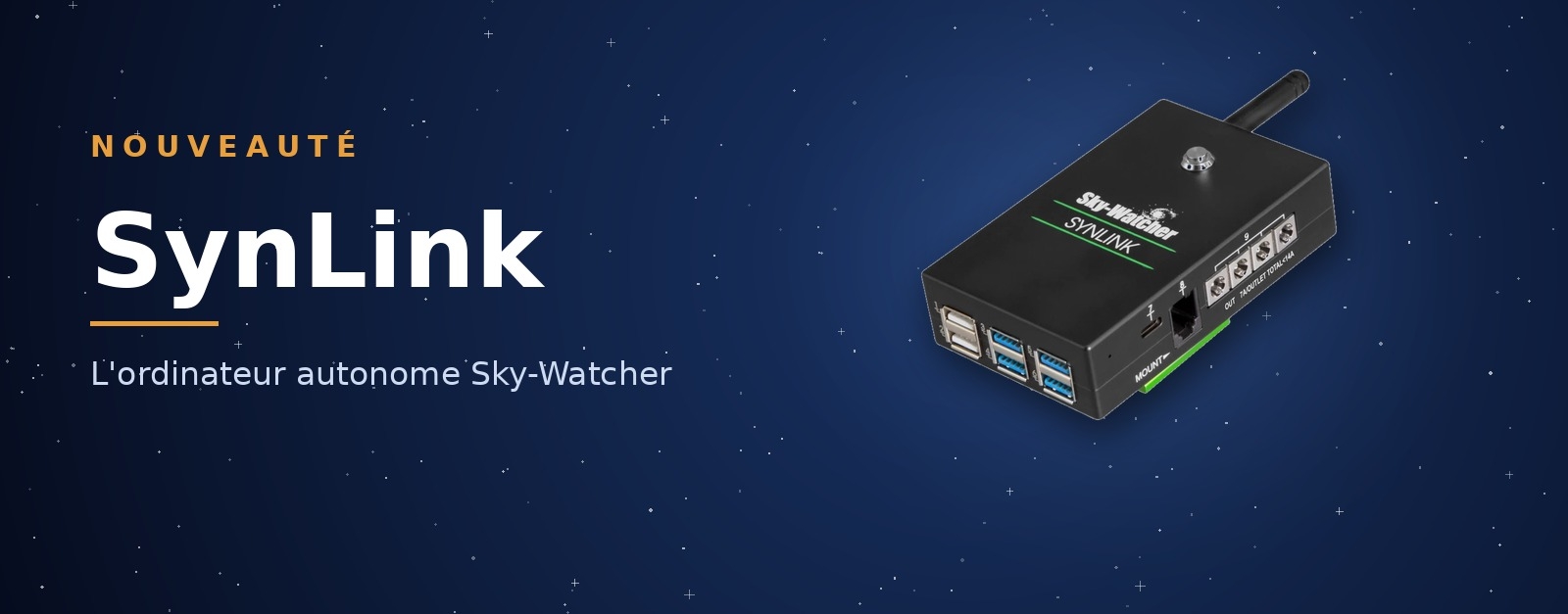 Le SynLink de Sky-Watcher arrive chez Pierro-Astro'